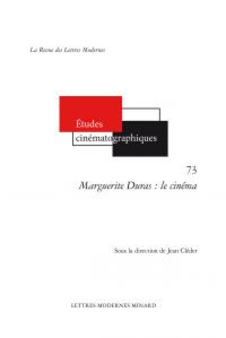 MARGUERITE DURAS : LE CINEMA - CLEDER JEAN - Classiques Garnier