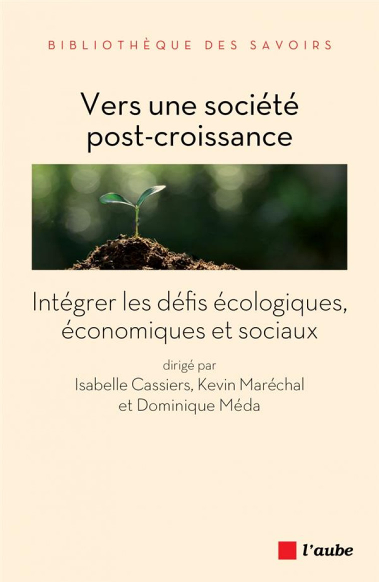 VERS UNE SOCIETE POST-CROISSANCE - MEDA/CASSIERS - Ed. de l'Aube