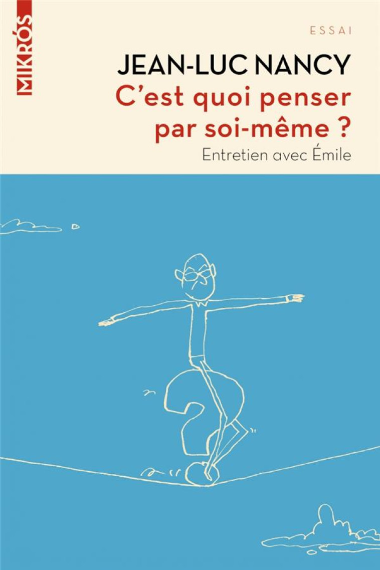 C-EST QUOI PENSER PAR SOI-MEME ? - NANCY JEAN-LUC - AUBE NOUVELLE