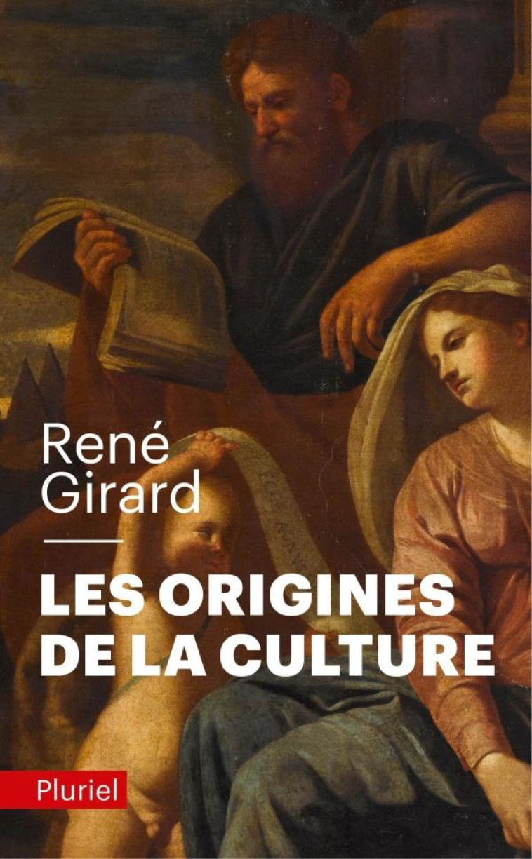 LES ORIGINES DE LA CULTURE - GIRARD RENE - PLURIEL