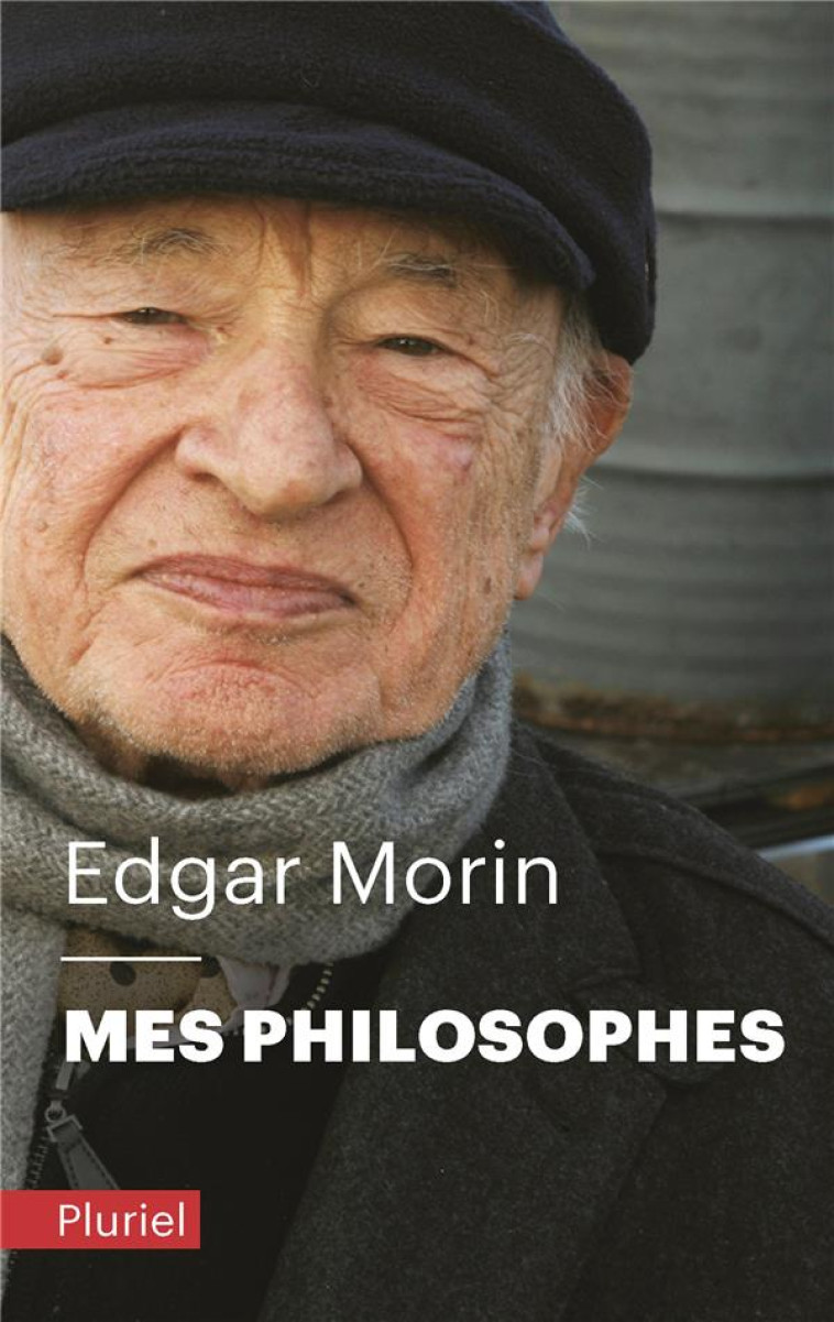 MES PHILOSOPHES - MORIN EDGAR - Pluriel