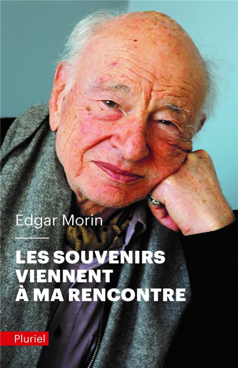 LES SOUVENIRS VIENNENT A MA RENCONTRE - MORIN EDGAR - PLURIEL