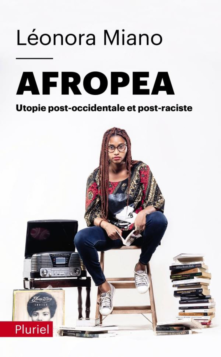 AFROPEA - UTOPIE POST-OCCIDENTALE ET POST-RACISTE - MIANO LEONORA - PLURIEL