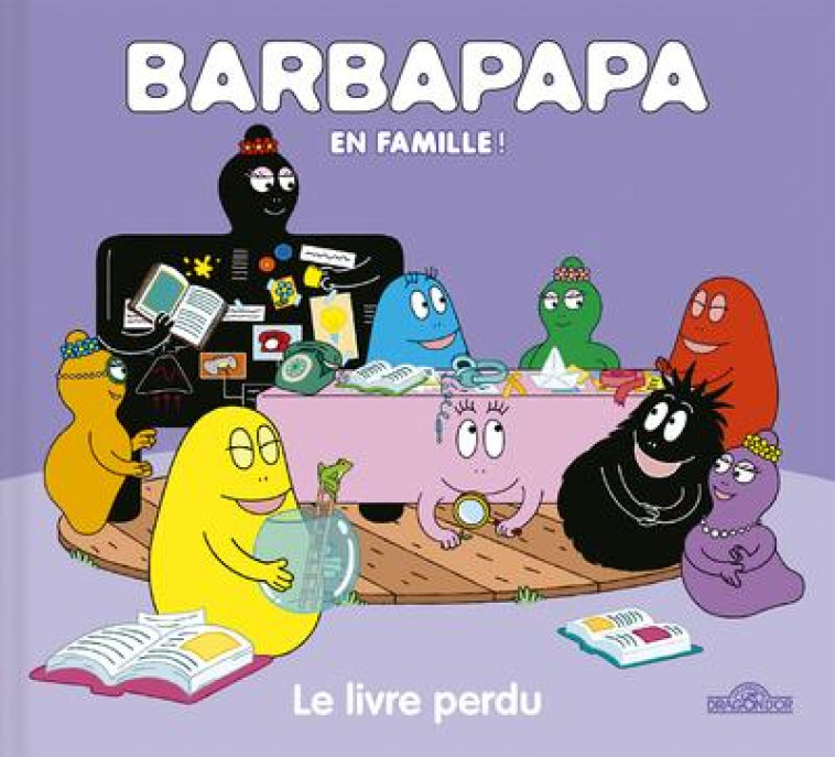 BARBAPAPA EN FAMILLE ! - LE LIVRE PERDU - TAYLOR - DRAGON D'OR