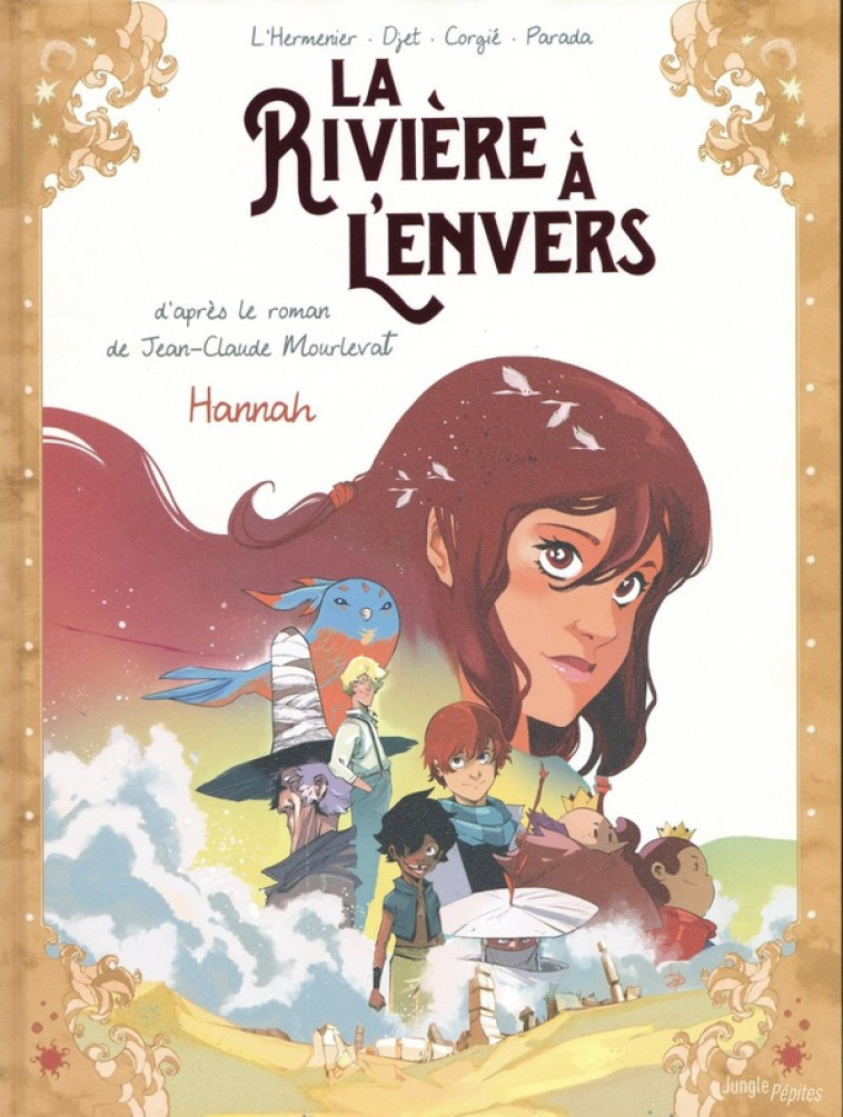 LA RIVIERE A L-ENVERS - TOME 2 HANNAH - VOL02 - L-HERMENIER/DJET - CASTERMAN