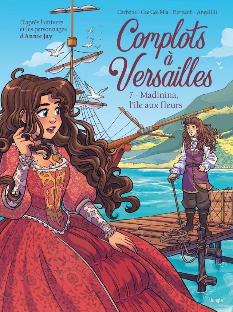 COMPLOTS A VERSAILLES - TOME 7 MADININA, L-ILE AUX FLEURS - MIA/CARBONE/JAY - CASTERMAN