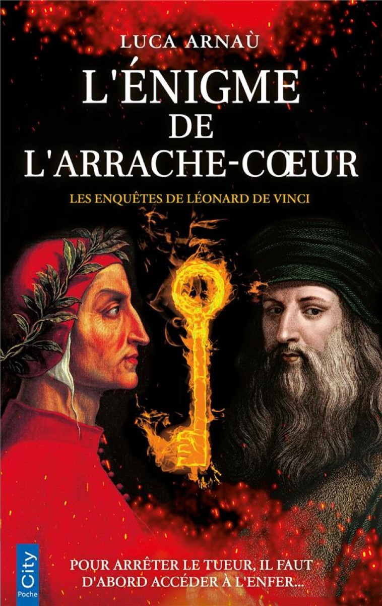 LES ENQUETES DE LEONARD DE VINCI - T01 - L-ENIGME DE L-ARRACHE COEUR - ARNAU LUCA - CITY