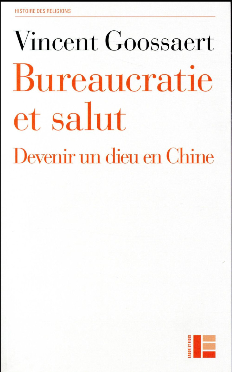 BUREAUCRATIE ET SALUT - GOOSSAERT VINCENT - Labor et Fides