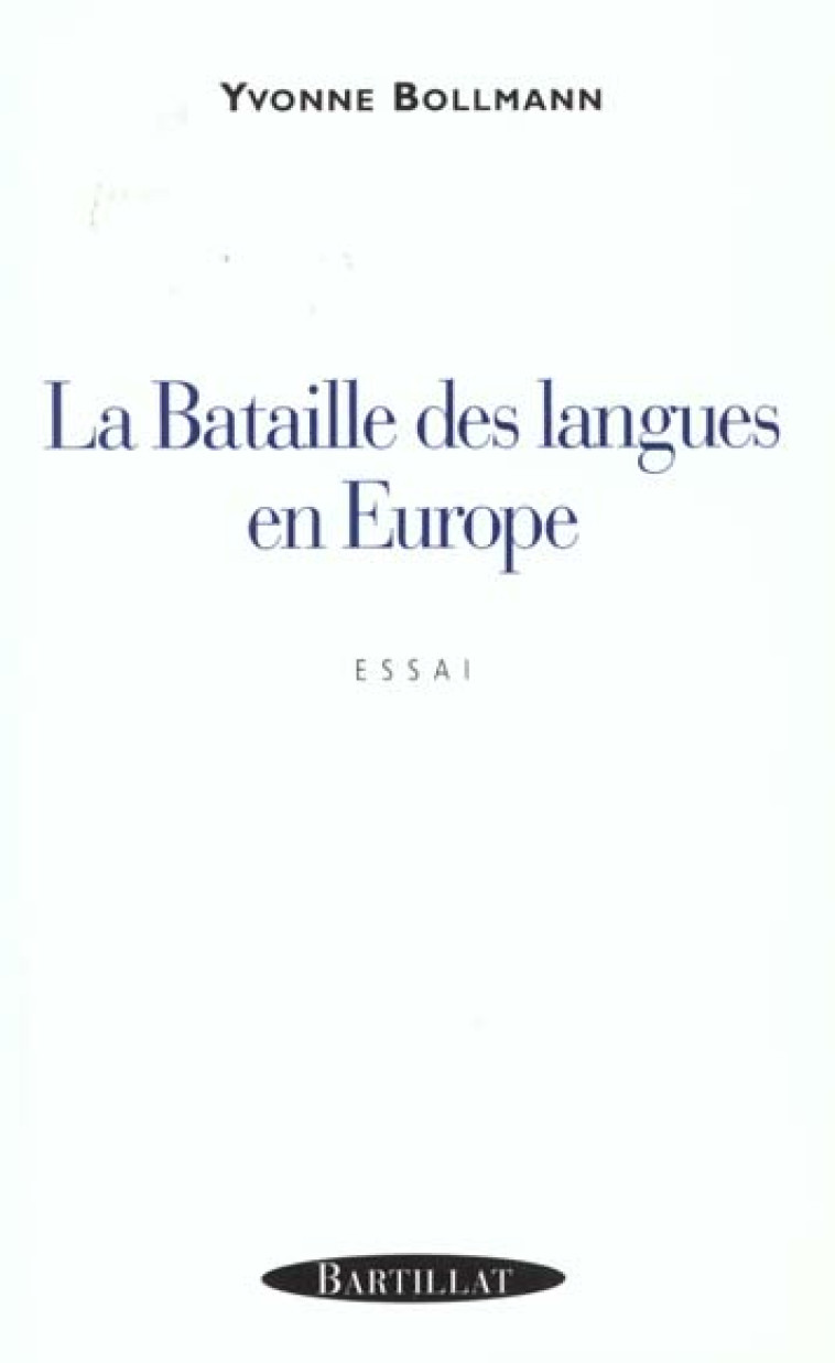 LA BATAILLE DES LANGUES EN EUROPE - BOLLMANN YVONNE - BARTILLAT