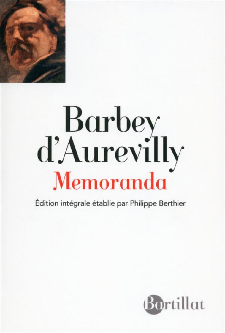 MEMORANDA - BARBEY D-AUREVILLY J - Bartillat