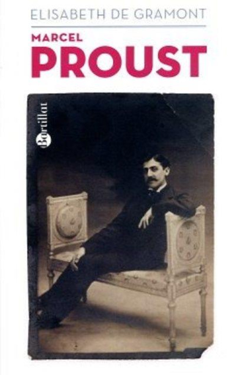 MARCEL PROUST - GRAMONT ELISABETH DE - BARTILLAT