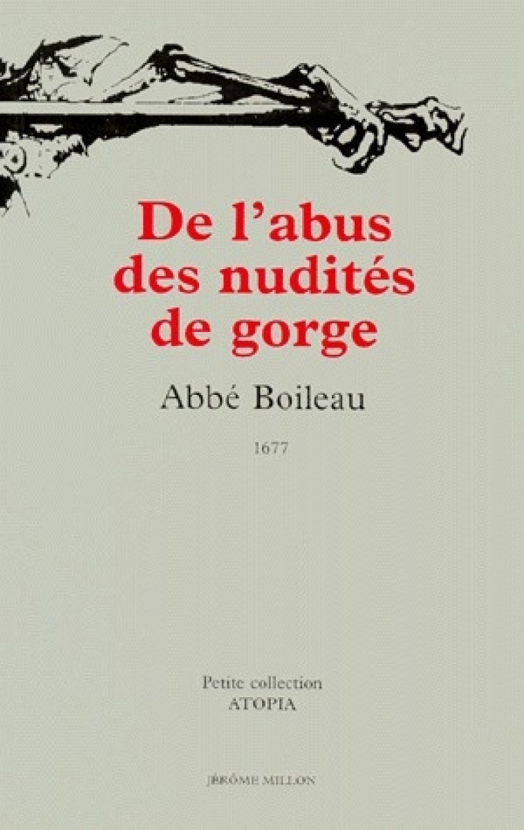 DE L-ABUS DES NUDITES DE GORGE - BOILEAU (ABBE) - MILLON