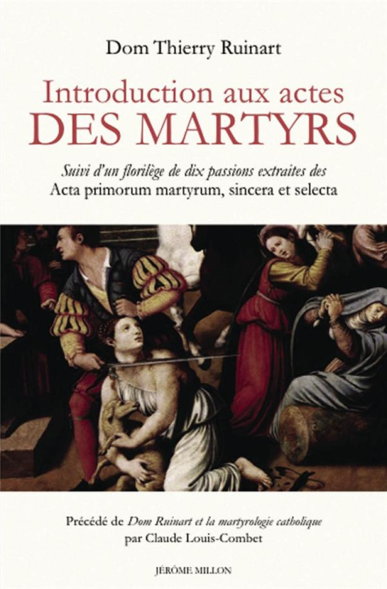 INTRODUCTION AUX ACTES DES MARTYRS - RUINART THIERRY - J. Millon