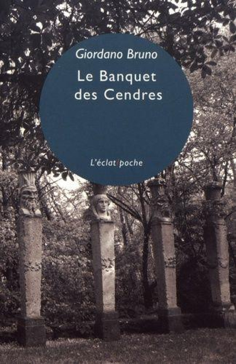 LE BANQUET DES CENDRES - BRUNO GIORDANO - Eclat