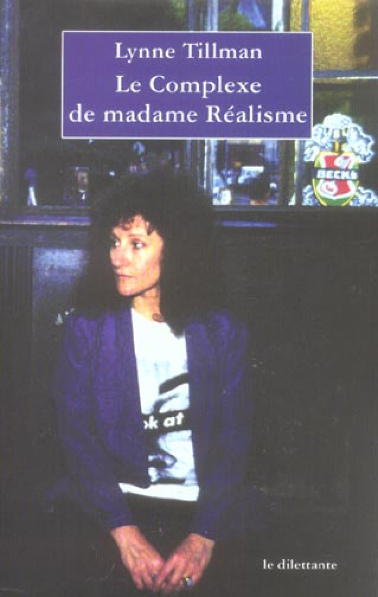 LE COMPLEXE DE MADAME REALISME - TILLMAN LYNNE - LE DILETTANTE