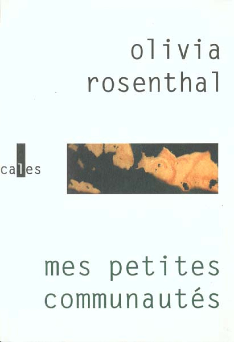 MES PETITES COMMUNAUTES - ROSENTHAL OLIVIA - GALLIMARD