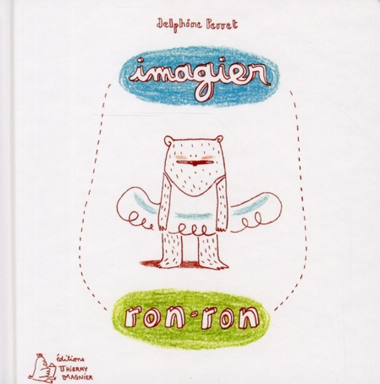 IMAGIER RON-RON - PERRET DELPHINE - THIERRY MAGNIER