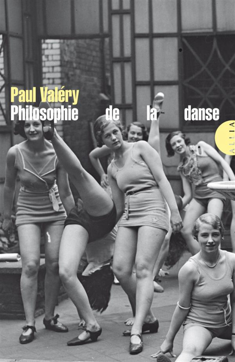 PHILOSOPHIE DE LA DANSE - VALERY PAUL - Allia