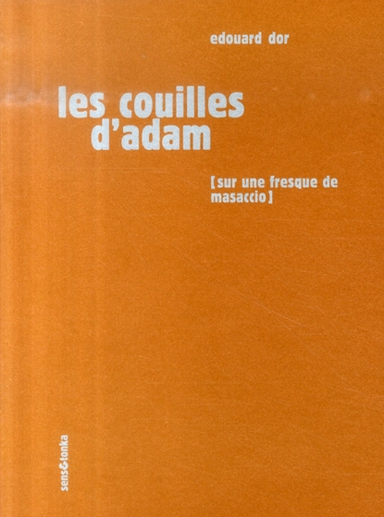 LES COUILLES D-ADAM - DOR/EDOUARD - SENS ET TONKA