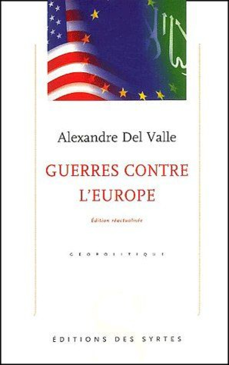 GUERRES CONTRE L EUROPE NED - VALLE DEL A - DES SYRTES