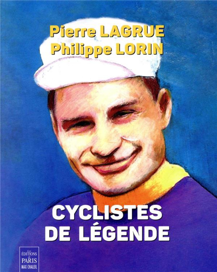 CYCLISTES DE LEGENDE - LAGRUE/LORIN - PARIS