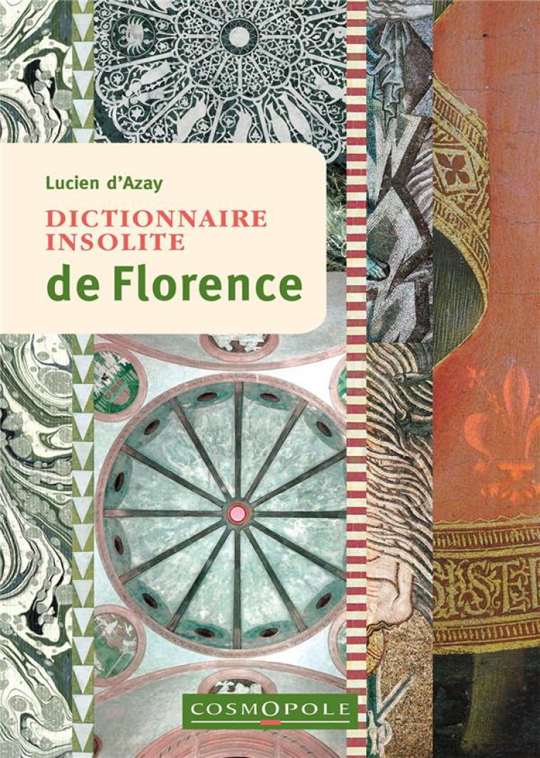 DICTIONNAIRE INSOLITE DE FLORENCE - D-AZAY LUCIEN - COSMOPOLE