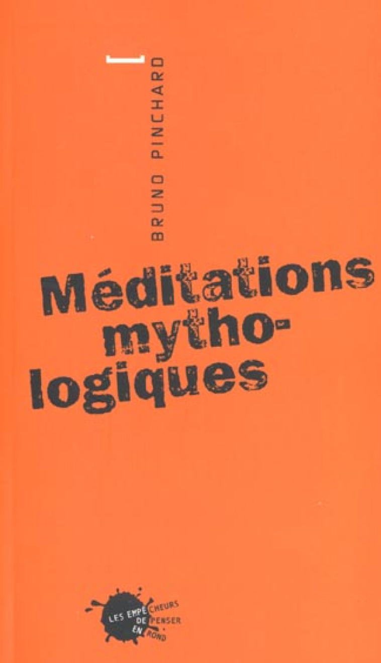 MEDITATIONS MYTHOLOGIQUES - PINCHARD BRUNO - EMPECHEURS