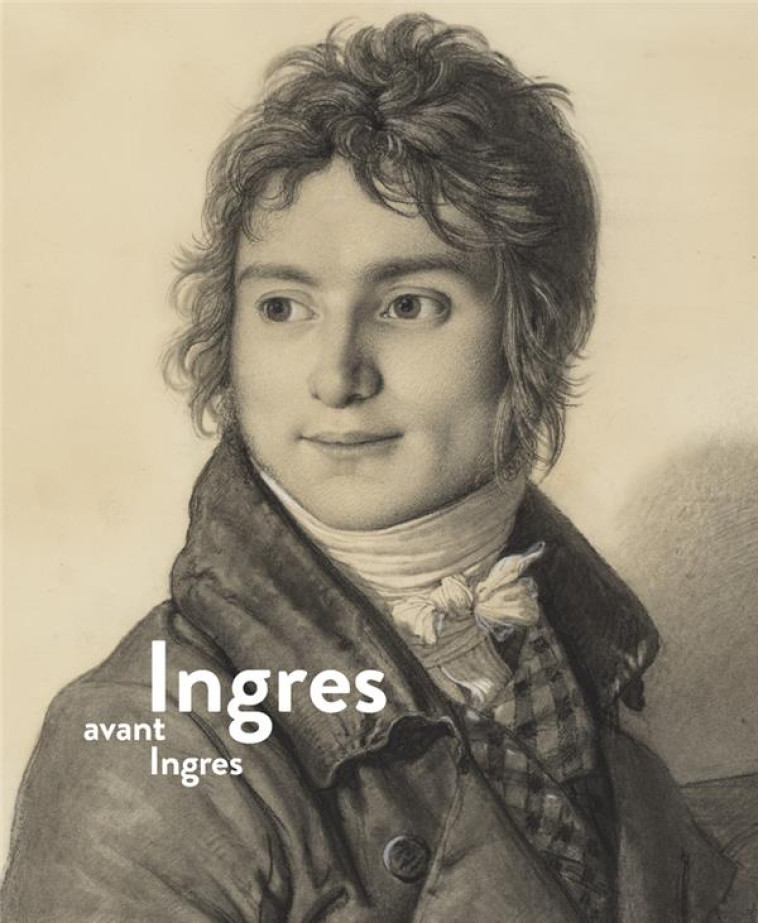 INGRES AVANT INGRES - COLLECTIF - LE PASSAGE