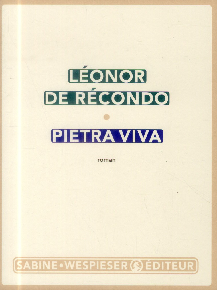 PIETRA VIVA - RECONDO LEONOR DE - S. Wespieser éditeur