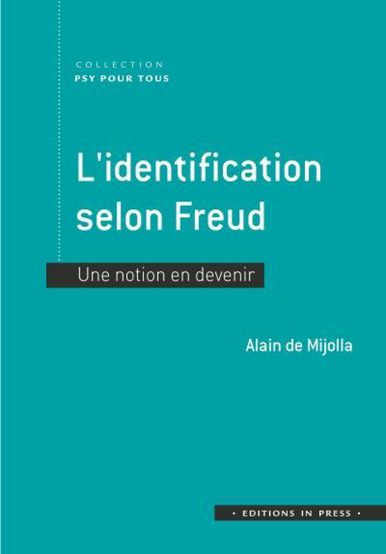 L-IDENTIFICATION SELON FREUD - MIJOLLA ALAIN DE - In press