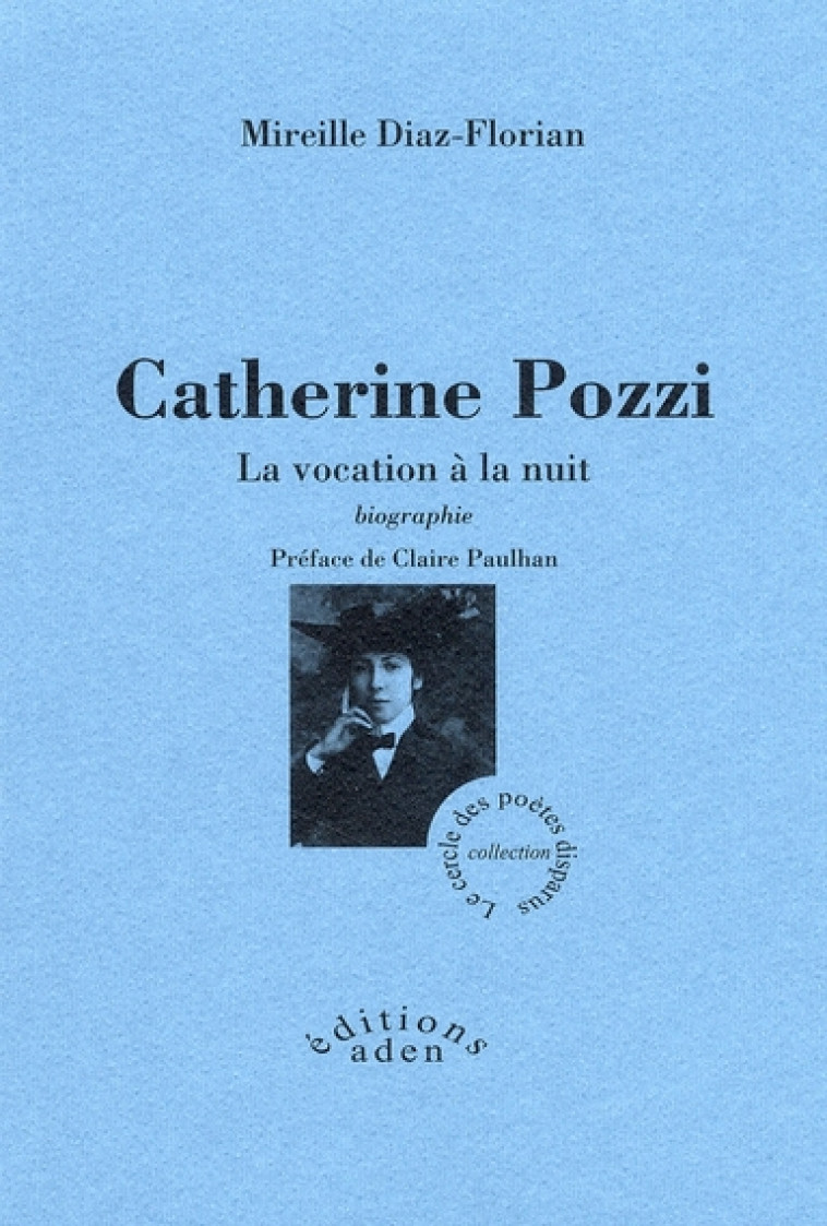 CATHERINE POZZI - LA VOCATION A LA NUIT - DIAZ-FLORIA MIREILLE - ADEN