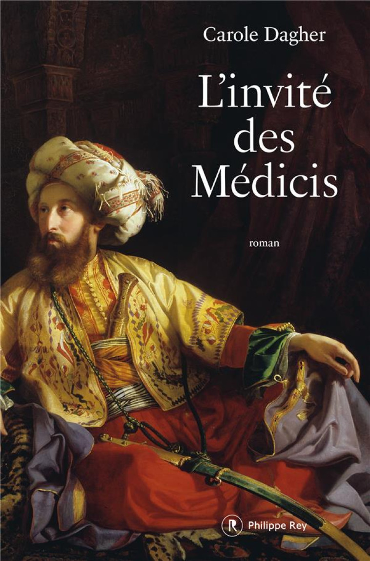 L-INVITE DES MEDICIS - DAGHER CAROLE - REY