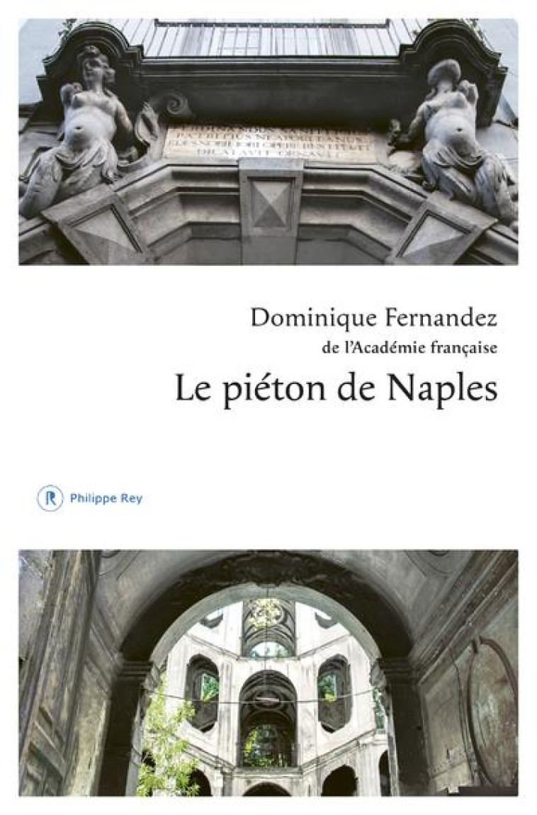 LE PIETON DE NAPLES - FERNANDEZ DOMINIQUE - REY