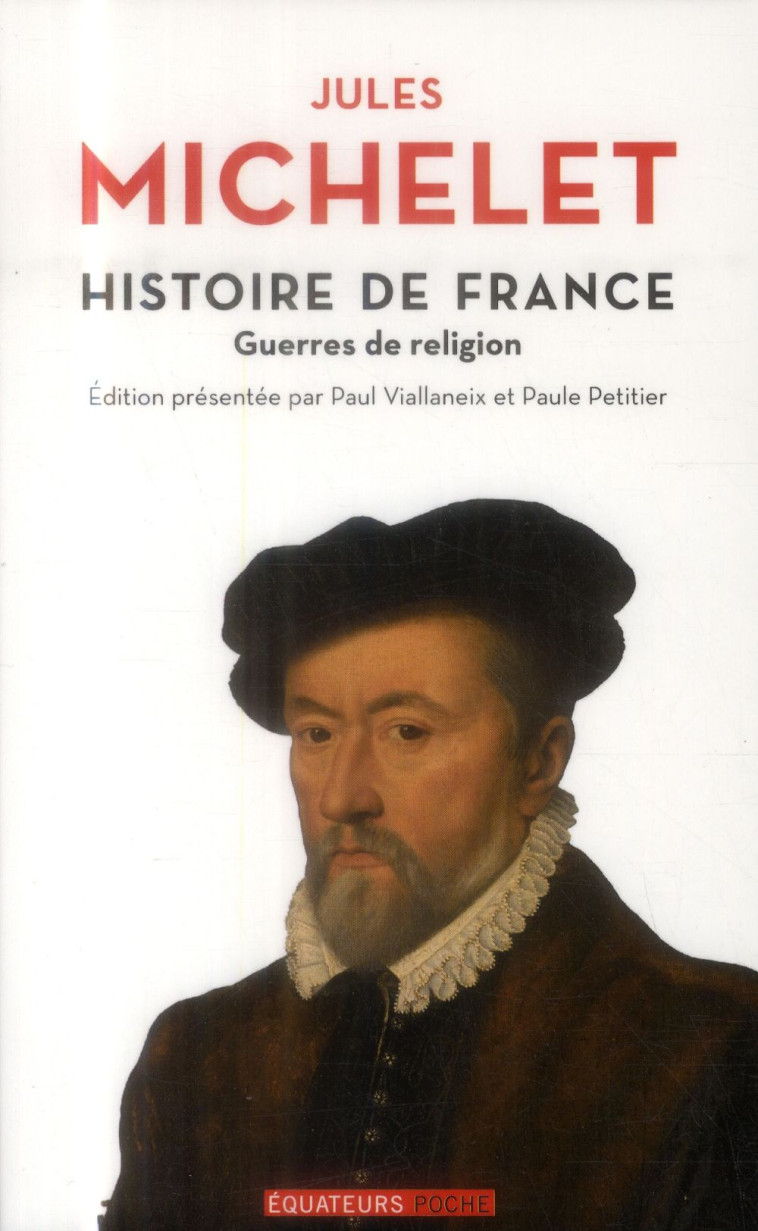 HISTOIRE DE FRANCE TOME 9 GUERRES DE RELIGION - MICHELET/ JULES - Ed. des Equateurs