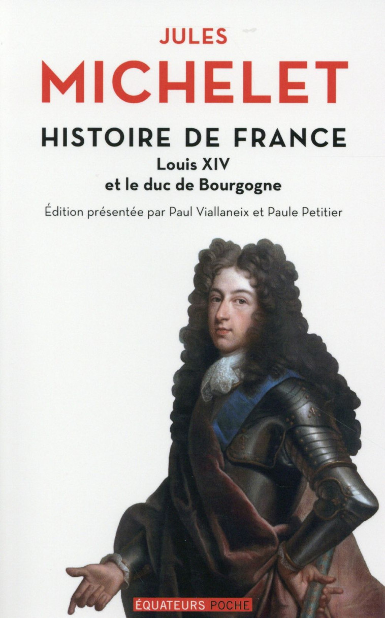 HISTOIRE DE FRANCE - TOME 14 LOUIS XIV ET LE DUC DE BOURGOGNE - MICHELET/ JULES - Ed. des Equateurs