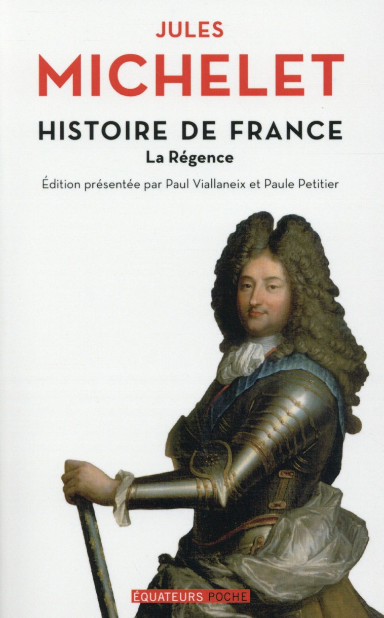 HISTOIRE DE FRANCE - TOME 15 LA REGENCE - MICHELET JULES - Ed. des Equateurs