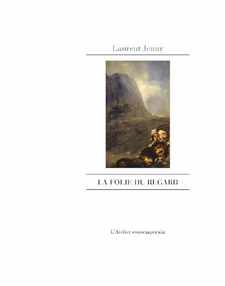 LA FOLIE DU REGARD - JENNY LAURENT - ATELIER CONT