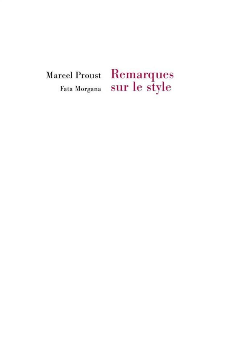 REMARQUES SUR LE STYLE - PROUST/MORAND - Fata Morgana