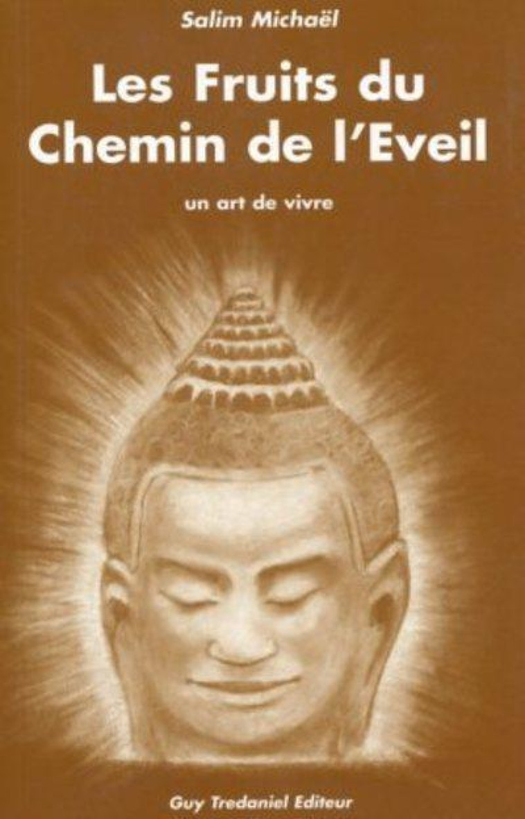 LES FRUITS DU CHEMIN DE L-EVEIL - MICHAEL SALIM - TREDANIEL