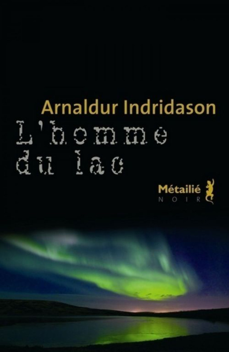 L-HOMME DU LAC - INDRIDASON ARNALDUR - METAILIE