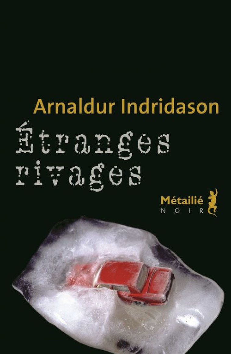 ETRANGES RIVAGES - INDRIDASON ARNALDUR - Métailié