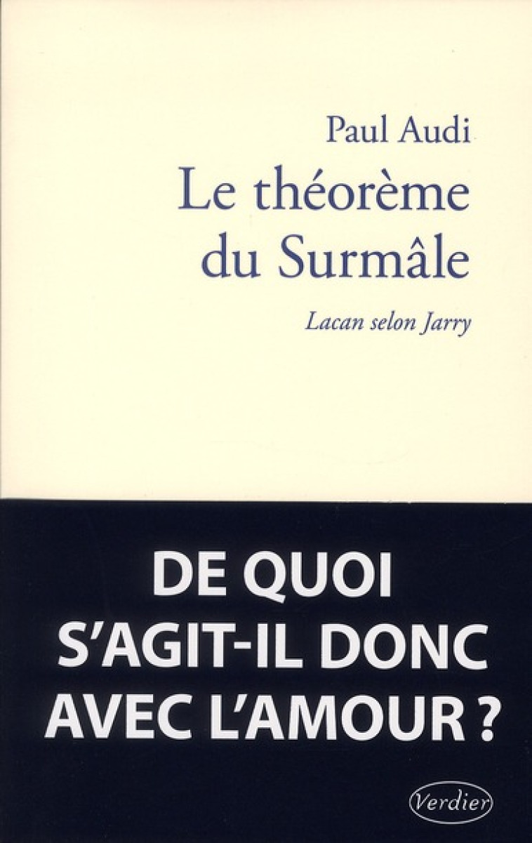 LE THEOREME DU SURMALE - LACAN SELON JARRY - AUDI PAUL - VERDIER