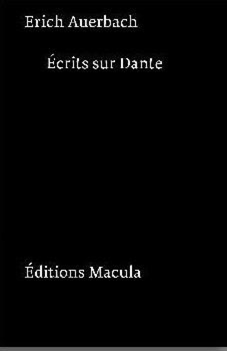 ECRITS SUR DANTE - AUERBACH ERICH - MACULA