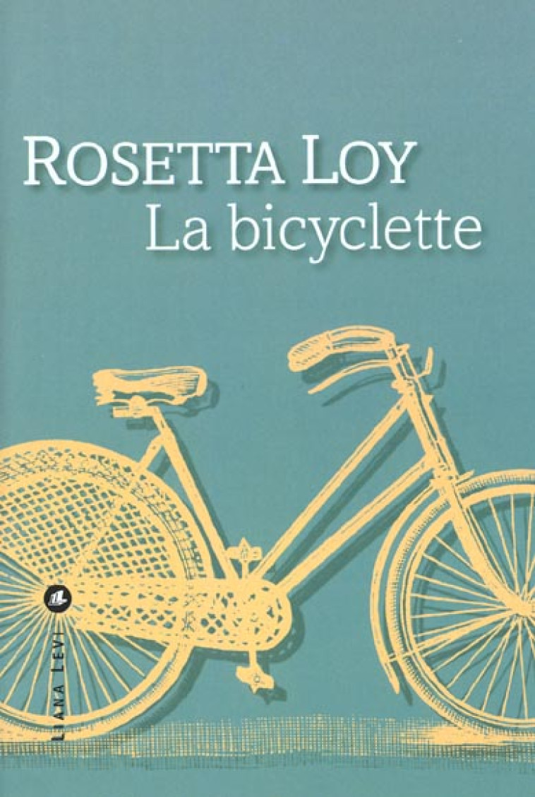 BICYCLETTE - LOY ROSETTA - LEVI