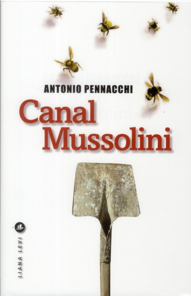 CANAL MUSSOLINI - PENNACCHI ANTONIO - LEVI