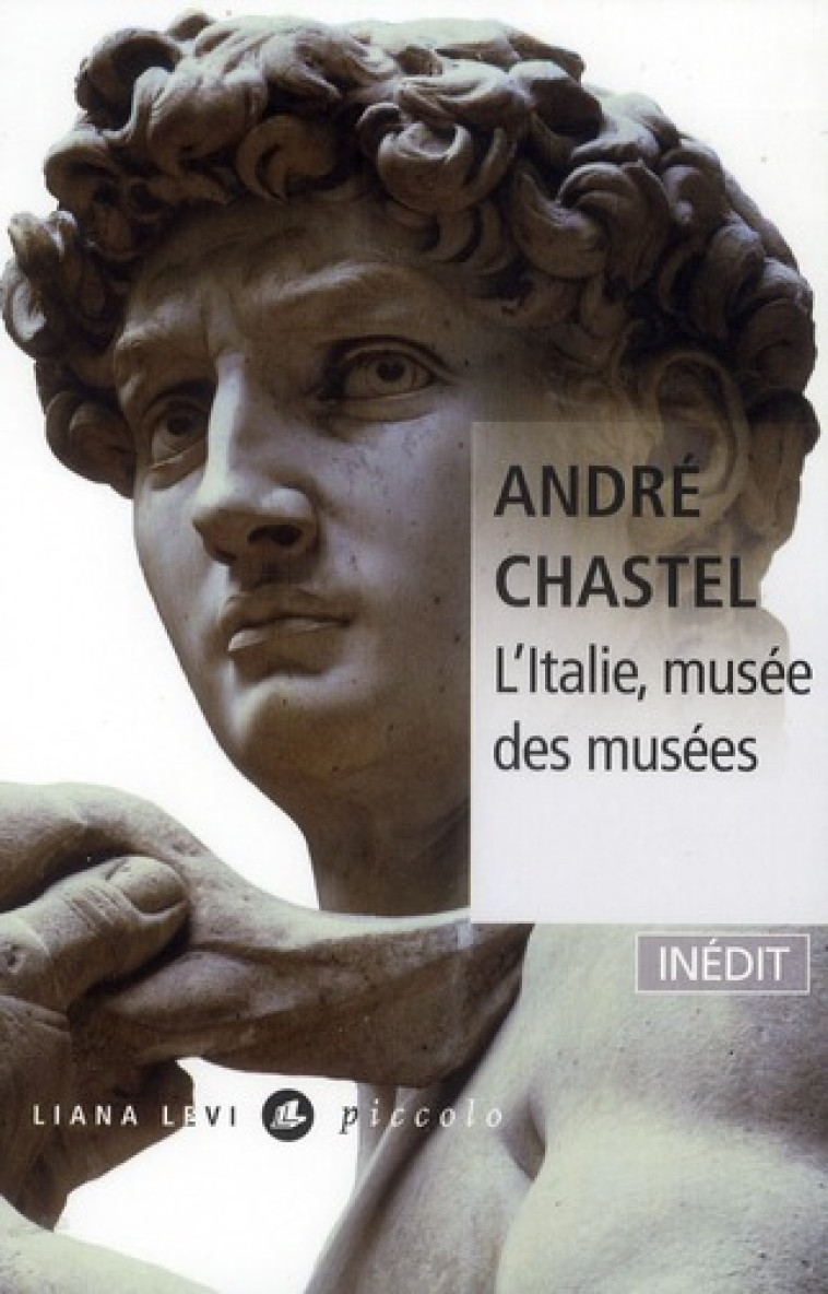 L-ITALIE, MUSEE DES MUSEES - SUIVI DE LA VIE DES PEINTRES ITALIENS - CHASTEL ANDRE - LEVI