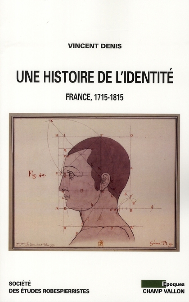 UNE HISTOIRE DE L-IDENTITE - DENIS VINCENT - CHAMP VALLON