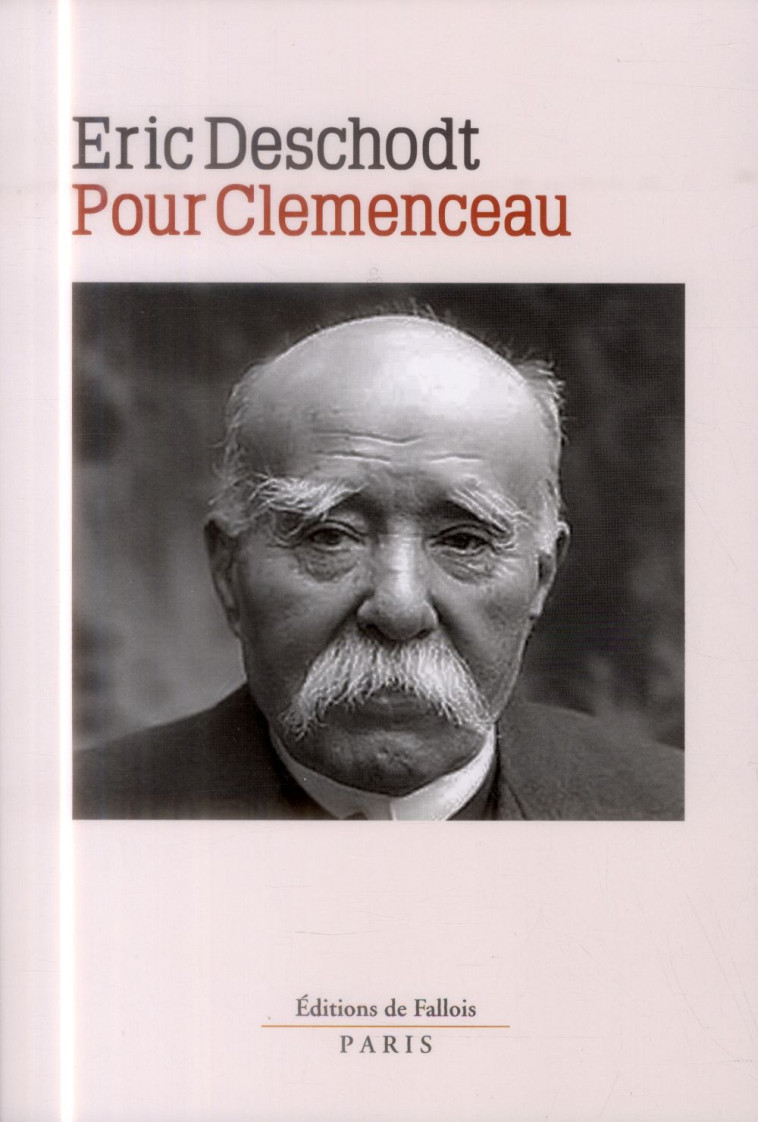 POUR CLEMENCEAU - DESCHODT-E - Ed. de Fallois