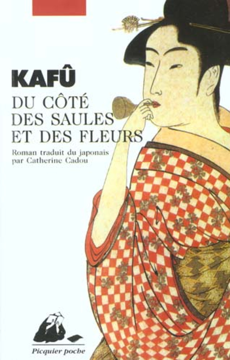 DU COTE DES SAULES ET DES FLEURS - ANCIENNE EDITION - KAFU - PICQUIER