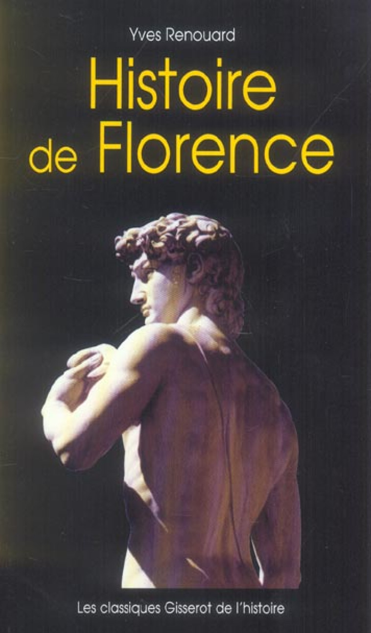 HISTOIRE DE FLORENCE - RENOUARD YVES - GISSEROT